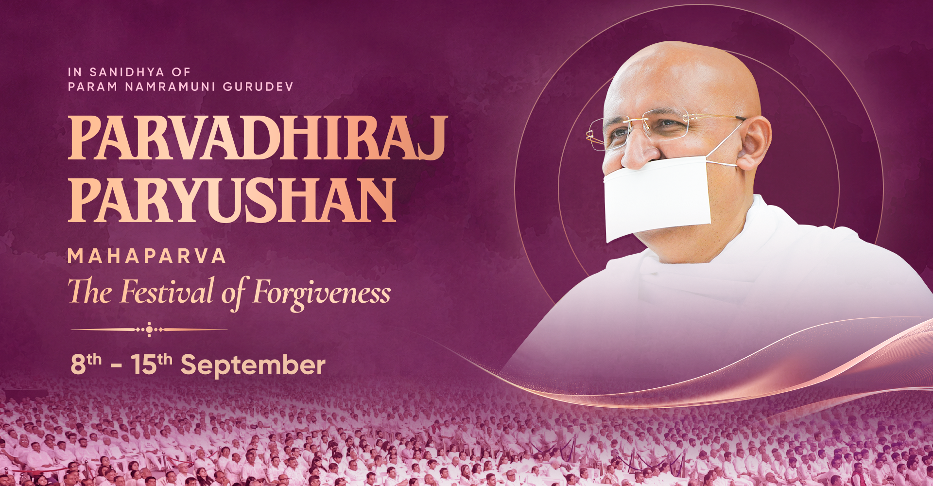 Parvadhiraj Paryushan Mahaparva with Param Gurudev